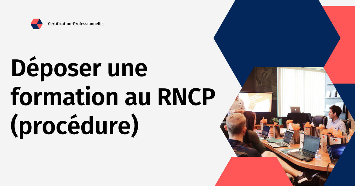 You are currently viewing Déposer une formation au RNCP (procédure)