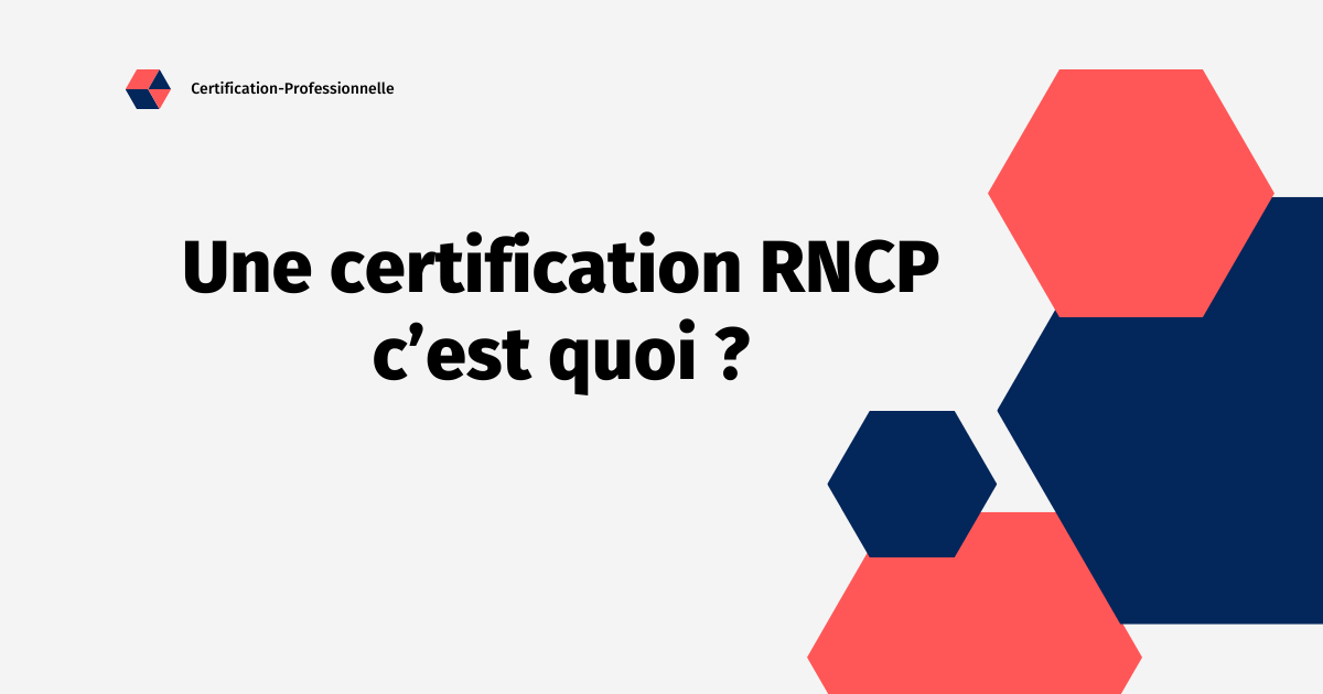 You are currently viewing Une certification RNCP c’est quoi ?