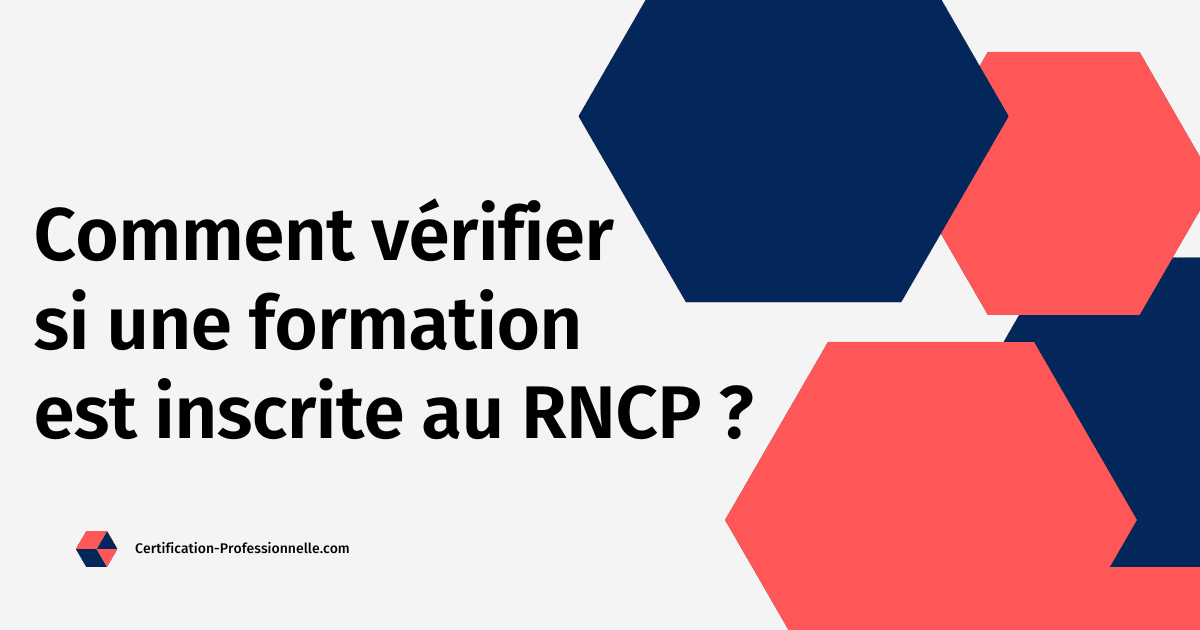 You are currently viewing Comment vérifier si une formation est inscrite au RNCP ?