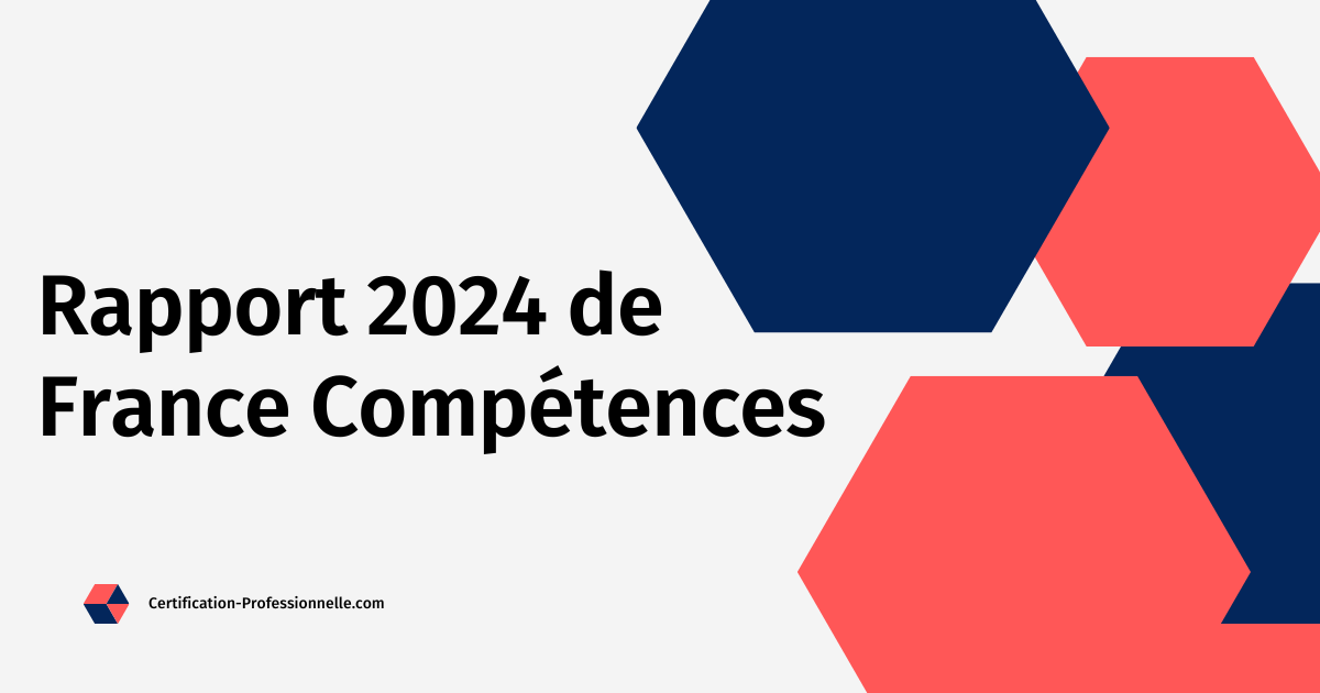 Lire la suite à propos de l’article Rapport 2024 de France Compétences : les principaux enseignements